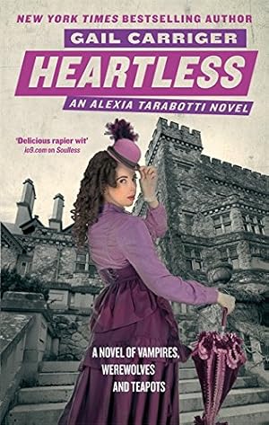 Seller image for Heartless: The Parasol Protectorate: Book 4: Book 4 of The Parasol Protectorate for sale by WeBuyBooks