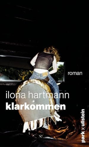 Immagine del venditore per Klarkommen : Roman | Klug, treffsicher und witzig: Ilona Hartmann ber die groen Fragen und ebenso groen Gefhle des Lebens venduto da AHA-BUCH