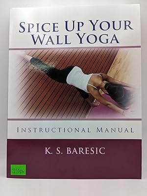 Spice Up Your Wall Yoga Instruction Manual