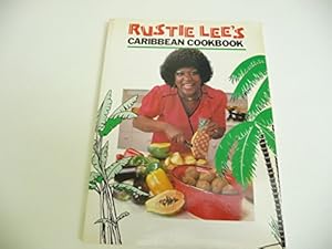 Seller image for Rustie Lee's Caribbean Cookbook for sale by WeBuyBooks 2