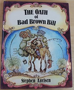 Bild des Verkufers fr The oath of Bad Brown Bill zum Verkauf von RightWayUp Books