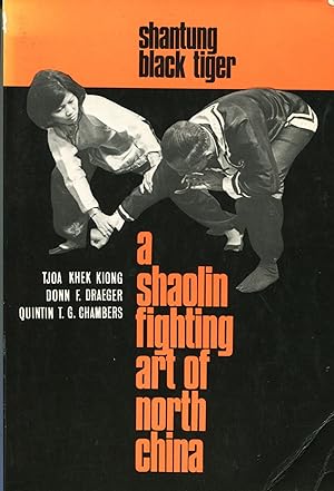 Shantung Black Tiger; a Shaolin fighting art of North China