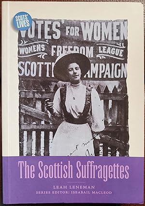 Seller image for The Scottish Suffragettes (Scot's Lives) for sale by Hanselled Books