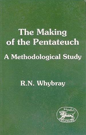 Seller image for The Making of the Pentateuch: A Methodological Study: No 53 (The Library of Hebrew Bible/Old Testament Studies) for sale by WeBuyBooks