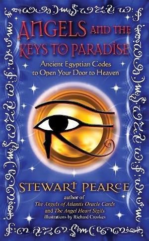 Bild des Verkufers fr Angels And The Keys To Paradise: Ancient Egyptian Codes to Open Your Door to Heaven zum Verkauf von WeBuyBooks