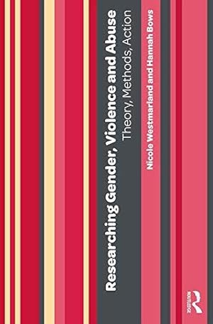 Imagen del vendedor de Researching Gender, Violence and Abuse: Theory, Methods, Action a la venta por WeBuyBooks