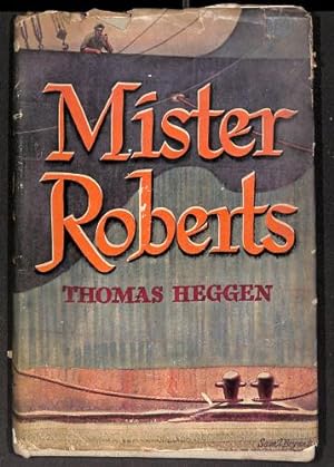 Bild des Verkufers fr Mister Roberts, by Thomas Heggen, illustrated by Samuel Hanks Bryant zum Verkauf von WeBuyBooks
