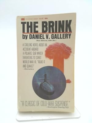 Imagen del vendedor de The Brink : A Novel of a Dramatic Episode in the Polar Seas Which Almost Starts World War III a la venta por ThriftBooksVintage