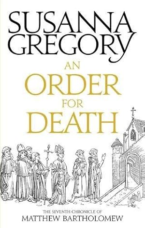 Immagine del venditore per An Order For Death: The Seventh Matthew Bartholomew Chronicle (Chronicles of Matthew Bartholomew) venduto da WeBuyBooks 2