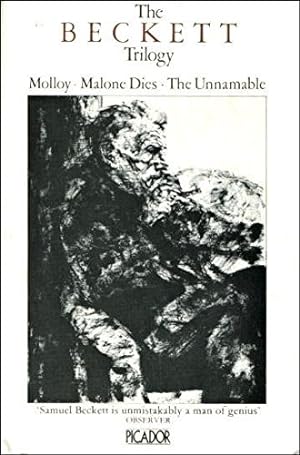 Bild des Verkufers fr The Beckett Trilogy - Molloy, Malone Dies, The Unnameable (Picador Bks.) zum Verkauf von WeBuyBooks