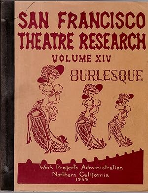 San Francisco Theatre Research Volume XIV: Burlesque