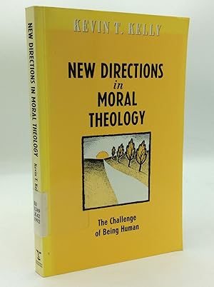 Seller image for NEW DIRECTIONS IN MORAL THEOLOGY: The Challenge of Being Human for sale by Kubik Fine Books Ltd., ABAA