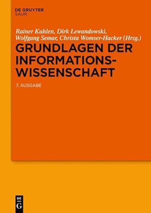 Immagine del venditore per Grundlagen der Informationswissenschaft venduto da BuchWeltWeit Ludwig Meier e.K.