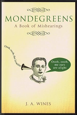 Mondegreens : A Book Of Mishearings :