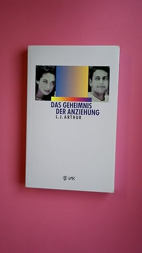 Bild des Verkufers fr DAS GEHEIMNIS DER ANZIEHUNG. zum Verkauf von Butterfly Books GmbH & Co. KG