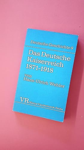 Immagine del venditore per DEUTSCHE GESCHICHTE. Das Deutsche Kaiserreich 1871-1918 venduto da Butterfly Books GmbH & Co. KG