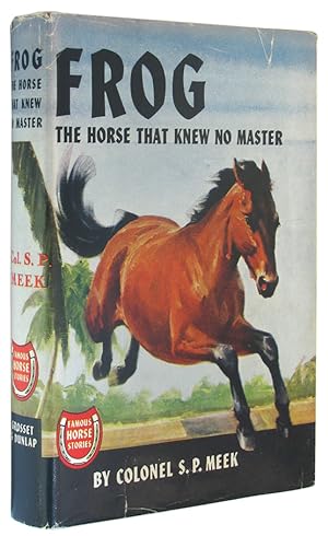 Image du vendeur pour Frog: The Horse That Knew No Master (Famous Horse Stories). mis en vente par The Bookworm