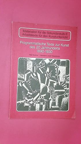 Bild des Verkufers fr PROGRAMMATISCHE TEXTE ZUR KUNST DES 20. JAHRHUNDERTS - 1890-1930. zum Verkauf von Butterfly Books GmbH & Co. KG