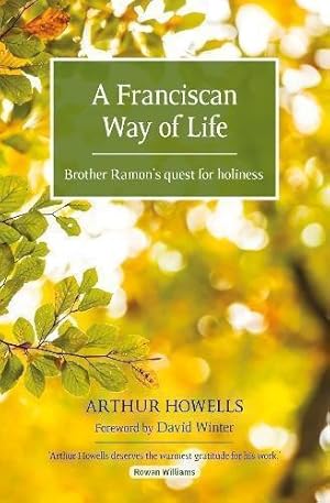 Image du vendeur pour A Franciscan Way of Life: Brother Ramon's quest for holiness mis en vente par WeBuyBooks