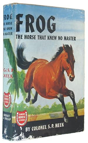 Image du vendeur pour Frog: The Horse That Knew No Master (Famous Horse Stories). mis en vente par The Bookworm