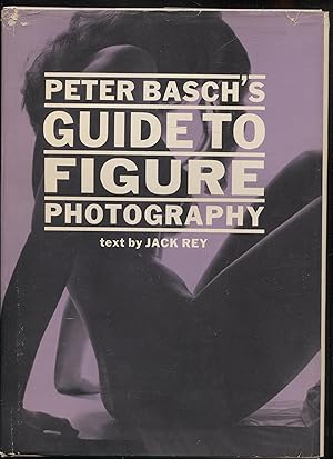 Peter Basch's Guide to Figure Photography