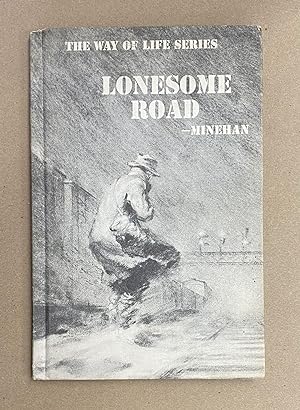 Lonesome Road: The Way of Life of a Hobo (The Way of Life Series)
