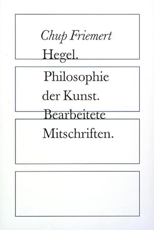 Bild des Verkufers fr Hegel - Philosophie der Kunst : bearbeitete Mitschriften. zum Verkauf von Antiquariat Thomas Haker GmbH & Co. KG
