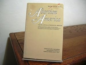 Immagine del venditore per Abortion in America: Medical, Psychiatric, Legal, Anthropological, and Religious Considerations venduto da Bungalow Books, ABAA