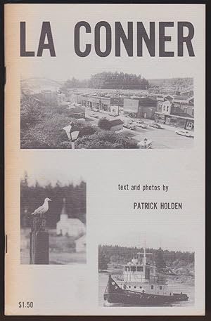 Imagen del vendedor de LA CONNER A Tour Guide to the Birthplace of Skagit County a la venta por Easton's Books, Inc.