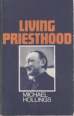 Imagen del vendedor de Living Priesthood a la venta por WeBuyBooks