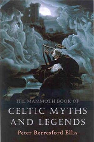 Bild des Verkufers fr The Mammoth Book of Celtic Myths and Legends (Mammoth Books) zum Verkauf von WeBuyBooks
