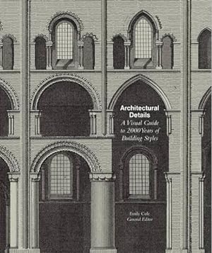 Bild des Verkufers fr Architectural Details: A Visual Guide to 5000 Years of Building Styles zum Verkauf von WeBuyBooks