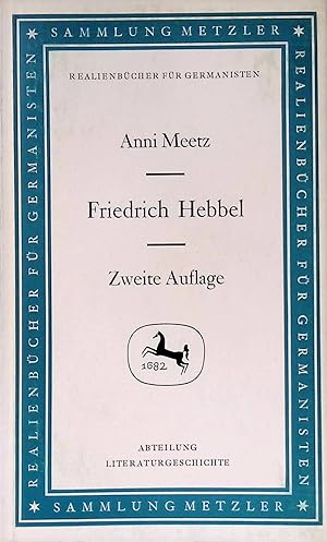 Friedrich Hebbel. (Nr 18) Sammlung Metzler : Abt. D, Literaturgeschichte