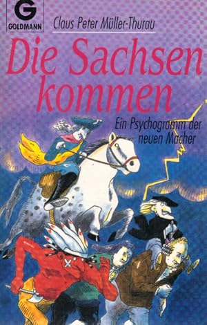 Immagine del venditore per Die Sachsen kommen : ein Psychogramm der neuen Macher. Claus P. Mller-Thurau / Goldmann ; 41295 venduto da Schrmann und Kiewning GbR