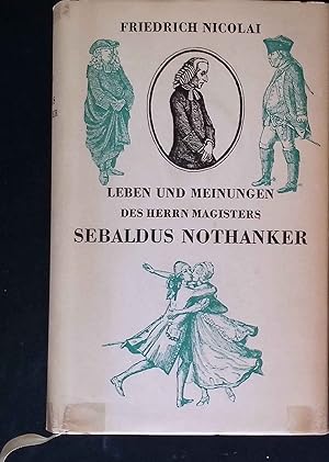 Seller image for Leben und Meinungen des Herrn Magisters Sebaldus Nothanker. Mit 16 Kupferstichen. for sale by books4less (Versandantiquariat Petra Gros GmbH & Co. KG)
