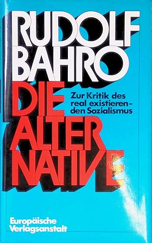 Immagine del venditore per Die Alternative : zur Kritik des real existierenden Sozialismus. venduto da books4less (Versandantiquariat Petra Gros GmbH & Co. KG)