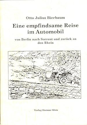 Seller image for Eine empfindsame Reise im Automobil von Berlin nach Sorrent und zurck an den Rhein. for sale by Versandantiquariat Nussbaum