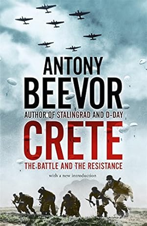 Image du vendeur pour Crete: The Battle and the Resistance mis en vente par WeBuyBooks