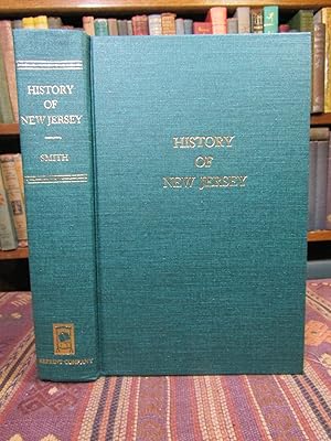The History of the Colony of Nova-Caesaria, or New Jersey: Containing an Account of its First Set...