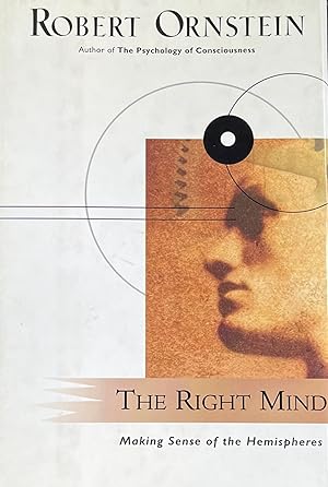 Right Mind: Making Sense of the Hemispheres