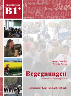 Bild des Verkufers fr Begegnungen Deutsch als Fremdsprache B1+: Integriertes Kurs- und Arbeitsbuch: 2 Audio-CDs zum Verkauf von Studibuch