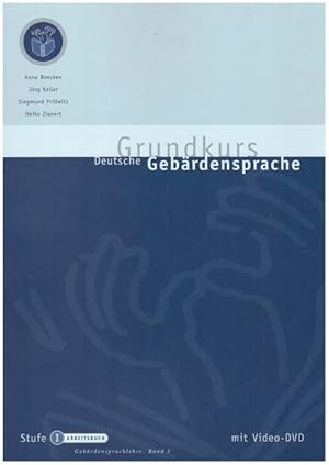 Image du vendeur pour Grundkurs Deutsche Gebrdensprache Stufe I: Arbeitsbuch (Gebrdensprachlehre) mis en vente par Studibuch