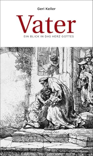 Seller image for Vater: Ein Blick in das Herz Gottes for sale by Studibuch