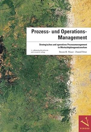 Seller image for Prozess- und Operations-Management: Strategisches und operatives Prozessmanagement in Wertschpfungsnetzwerken for sale by Studibuch