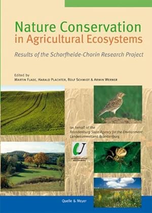 Bild des Verkufers fr Nature Conservation in Agricultural Ecosystems: Results of the Schorfheide-Chroin Research Project zum Verkauf von Studibuch