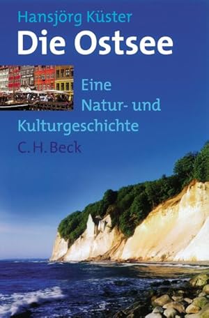 Immagine del venditore per Die Ostsee: Eine Natur -und Kulturgeschichte venduto da Studibuch