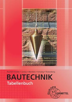 Bild des Verkufers fr Tabellenbuch Bautechnik: Tabellen, Formeln, Regeln, Bestimmungen zum Verkauf von Studibuch