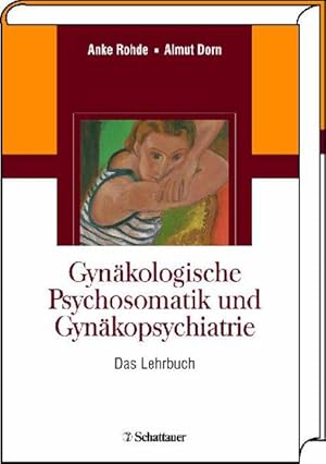 Bild des Verkufers fr Gynkologische Psychosomatik und Gynkopsychiatrie: Das Lehrbuch zum Verkauf von Studibuch