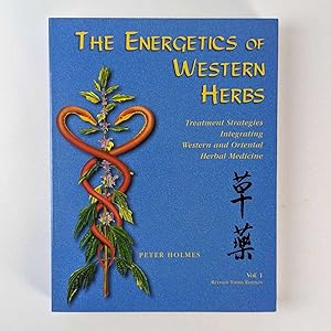 Seller image for The Energetics of Western Herbs (Vol. 1) for sale by Book Merchant Jenkins, ANZAAB / ILAB