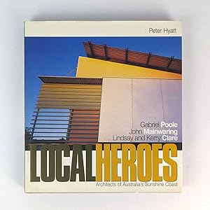 Local Heroes: Architects of Australia's Sunshine Coast